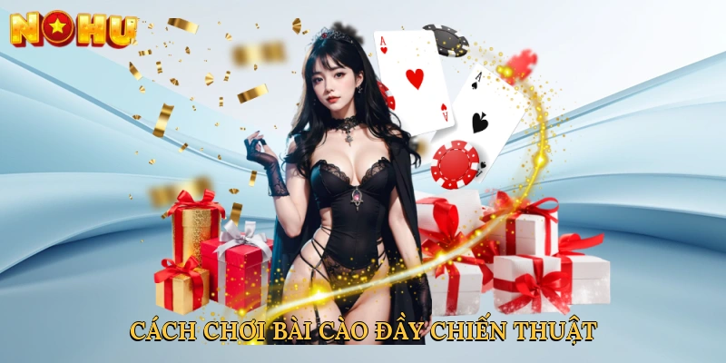 Cách chơi bài cào đầy chiến thuật