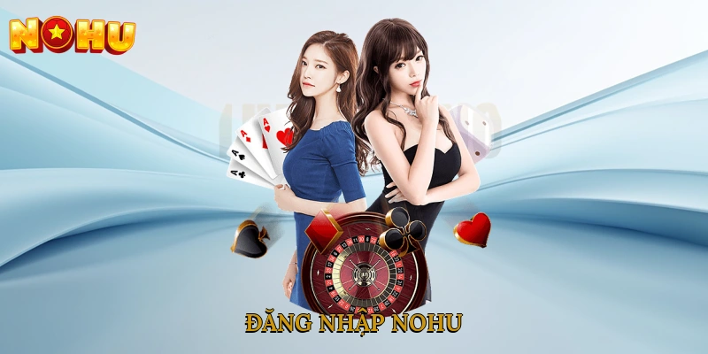 đăng nhập NOHU