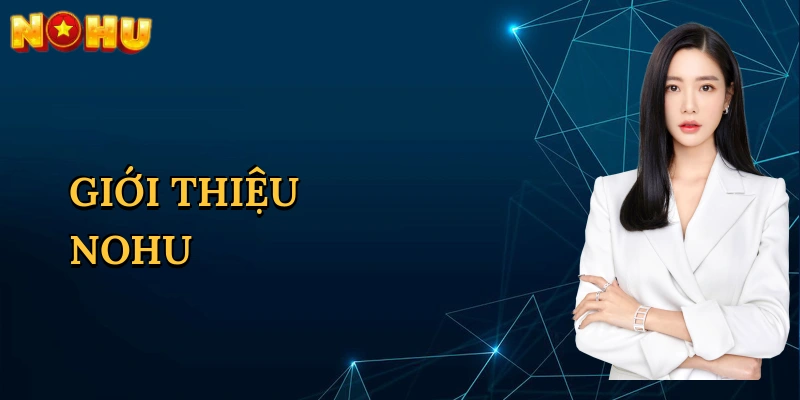 Giới Thiệu NOHU