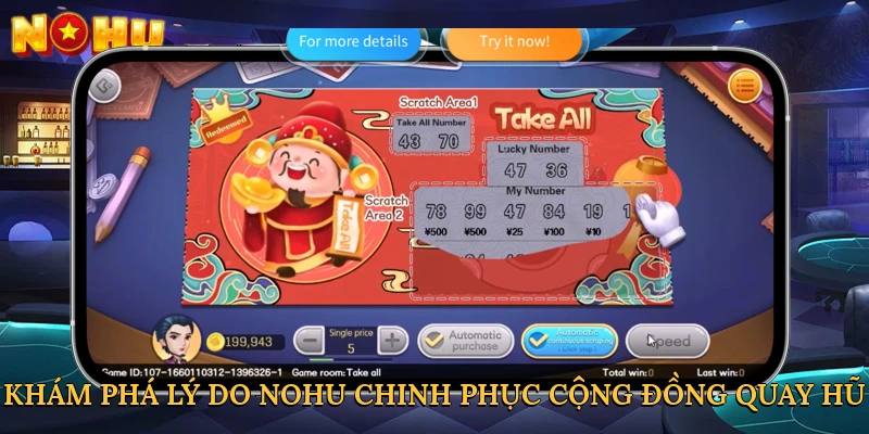 Khám phá lý do NOHU chinh phục cộng đồng quay hũ